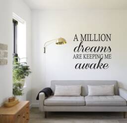 The Greatest Showman Inspired Wall Decal - A Million Dreams Quote - thumbnail 1