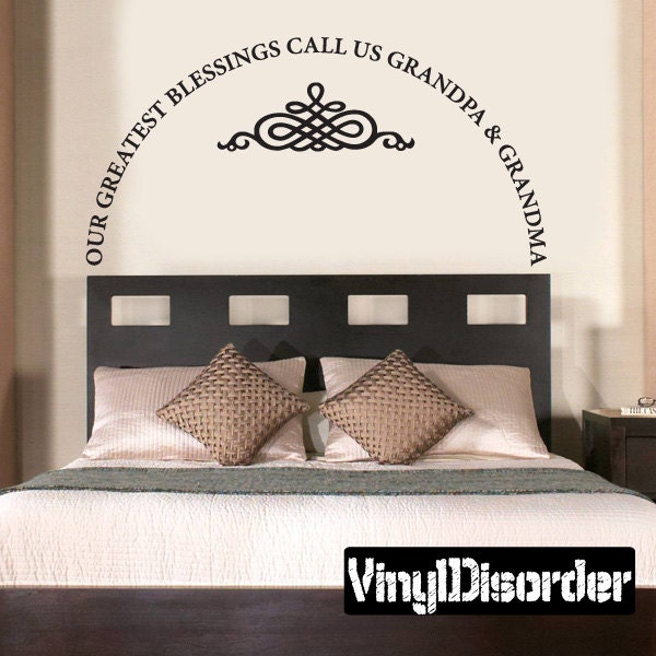 Our Greatest Blessings Call Us Grandpa & Grandma - Vinyl Wall Decal Quotes Sticker Fa043Ourgreatesti7Et - image 1