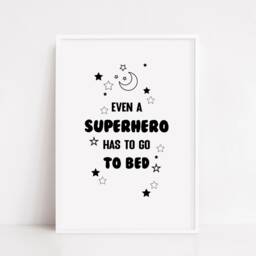 Children's Prints - Even A Superhero Has To Go Bed Kids Print Bedroom Quote - thumbnail 2