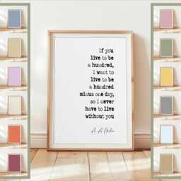 "A Milne Quote Print Different Colours ""If You Live To Be A Hundred" - thumbnail 1