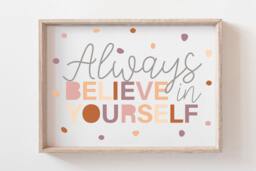Girls Boho Nursery Prints, Quotes, Self Love Kids, Affirmations, Always Believe in Yourself, Bedroom Wall Art - thumbnail 1