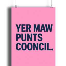 Yer Maw Punts Cooncil Print - Scottish Funny Prints Art Quotes - Print Only, Frame Not Included - thumbnail 3