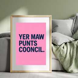 Yer Maw Punts Cooncil Print - Scottish Funny Prints Art Quotes - Print Only, Frame Not Included - thumbnail 1