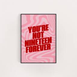You're Not Nineteen Forever Print, Retro Music Lyric Wall Art - thumbnail 2