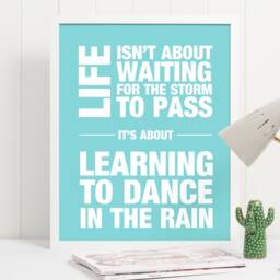 Inspirational Quote Art Print, Dance in The Rain, A4 - thumbnail 2
