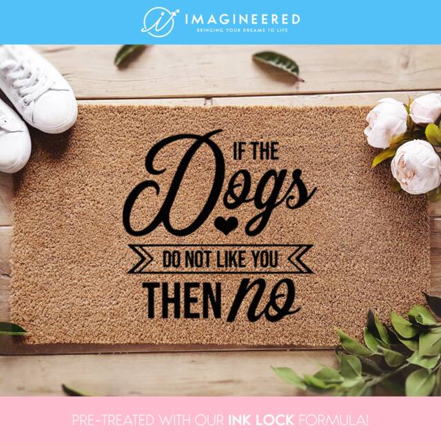 If The Dogs Don't Like You Then No - Dog Lover Welcome Doormat Coconut Coir Mat Pawprints Funny Door Housewarming Gift - image 1