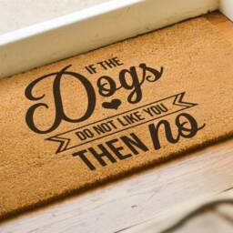 If The Dogs Don't Like You Then No - Dog Lover Welcome Doormat Coconut Coir Mat Pawprints Funny Door Housewarming Gift - thumbnail 2