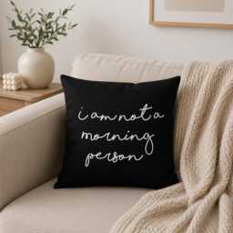 I Am Not A Morning Person Pillow, Funny Quote Cushion, Couch Farmhouse Living Room Decor, New Home Gift