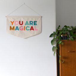 You Are Magical Wall Hanging, Banner Flag - thumbnail 1