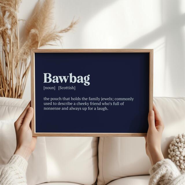 Bawbag Funny Scottish Print - Humorous Slang Art For Cheeky Friends, Perfect Gift Birthdays, Christmas, Or Home Decor - image 1