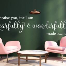 "Vinyl Wall Art Decal - Psalm 13914 ""I Praise You, For I Am Fearfully & Wonderfully Made." - thumbnail 2