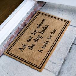 Ask Not For Whom The Dog Barks, It Barks Thee - Door Mat Decor Lover Gift Funny Doormat Housewarming - thumbnail 2