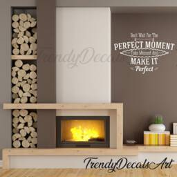Retro Motivational Quote Decal - Don't Wait The Perfect Moment Office Vinyl Sticker- Life Inspirational Mural - thumbnail 2