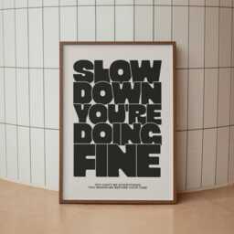 Slow Down You're Doing Fine - A3 A4 A5 Wall Art Poster Print Music Gift Gig - thumbnail 2