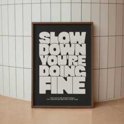 Slow Down You're Doing Fine - A3 A4 A5 Wall Art Poster Print Music Gift Gig - thumbnail 3