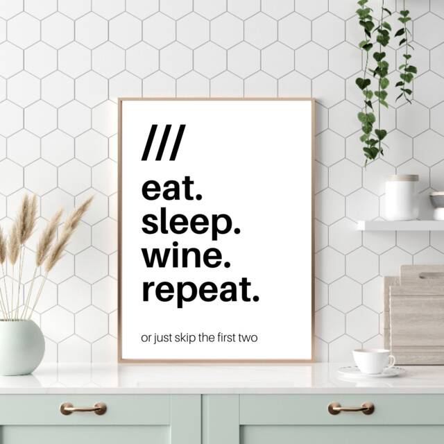 Kitchen Prints, Wall Art, Decor, Eat Sleep Wine Repeat, Quote Typography Print, Text Art Poster - image 1