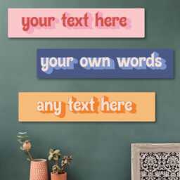 Custom Text Wooden Wall Art. Your Own Words Hallway Sign, Or Custom Sign For Home, Office, Gym. Individual Word Art Birthdays - thumbnail 1