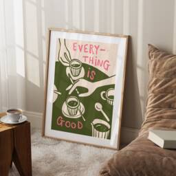 Everything Is Good Print, Quirky Decor, Wall Art, Kitchen Poster, Colourful Home, Apartment Unframed - thumbnail 3