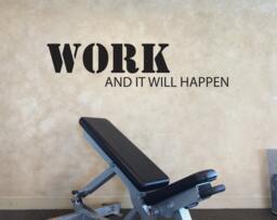 Gym Wall Fitness Decal, Classroom Work & It Will Happen - thumbnail 1