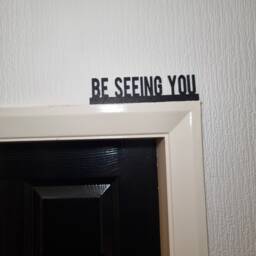Be Seeing You Door Topper, Shelf Decor, Wall Quirky Home Interior Gift, Door Decoration - thumbnail 1