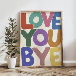 Love You Bye Print - Hallway Typography Poster Modern Entryway Wall Art New Home Gift - thumbnail 2