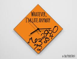 Whatever, I'm Late Anyway/Polygon Orange - Wall Clock