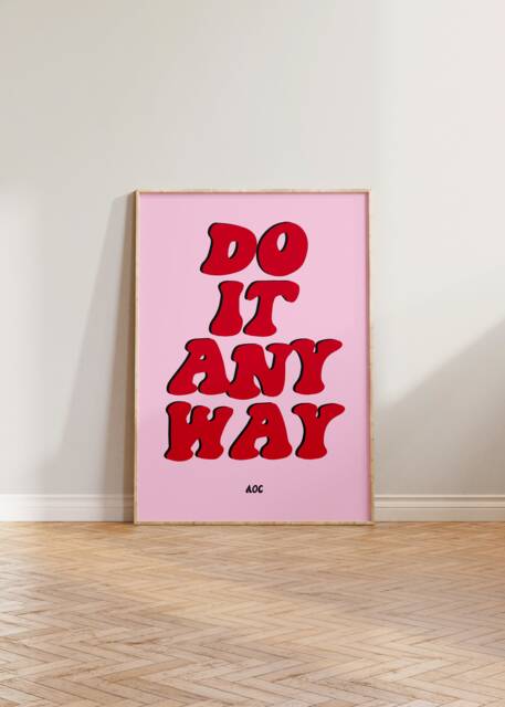 Feminist Wall Art Print, Do It Anyway Feminism Quote Art, Poster, Strong Women Pink Green - image 1