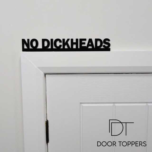 No Dickheads Door Topper - Rude Entrance Sign, Funny House Rules Gift For Friends, Cheeky Hallway Decor - image 1