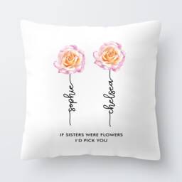 Personalised Sister Cushion - Thank You Gift Birthday If Sisters Were Flowers I'd Pick - thumbnail 2