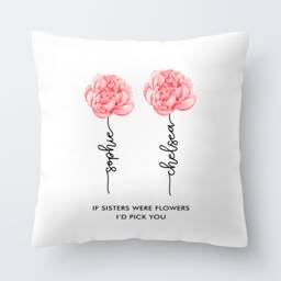 Personalised Sister Cushion - Thank You Gift Birthday If Sisters Were Flowers I'd Pick - thumbnail 3