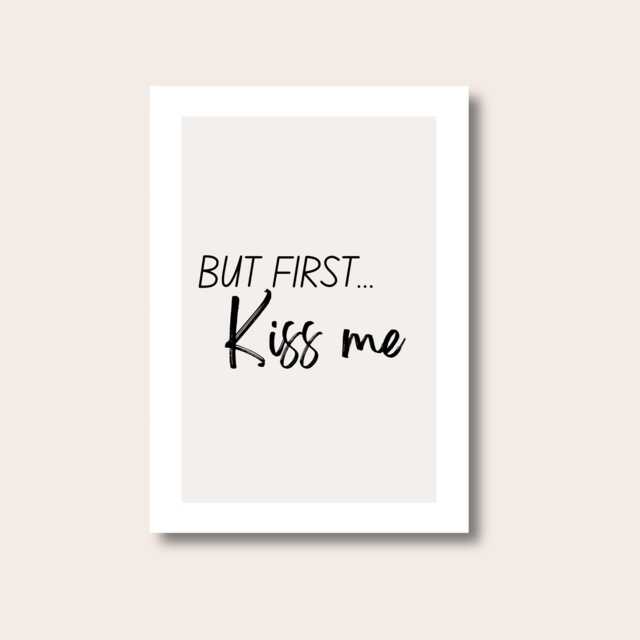 Wall Decor For Bedroom, Bedroom Print, But First, Kiss Me, Poster, Modern Art, Love Quote Print - image 1