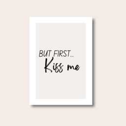 Wall Decor For Bedroom, Bedroom Print, But First, Kiss Me, Poster, Modern Art, Love Quote Print - thumbnail 1