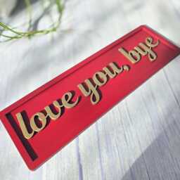 Love You Bye Wooden Sign Rustic Wall Decor Royal Red & Gold - thumbnail 3