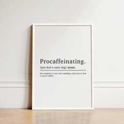 Procaffeinating Definition Coffee Print, Kitchen Wall Art, Fun Poster, Home Office Decor, Quote Sign - thumbnail 2