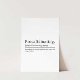 Procaffeinating Definition Coffee Print, Kitchen Wall Art, Fun Poster, Home Office Decor, Quote Sign - thumbnail 3