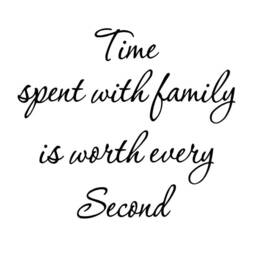 Time Spent With Family Is Worth Every Second Wall Decal Quote Home Decor Art Sticker T2-29x8-6Foy - thumbnail 2