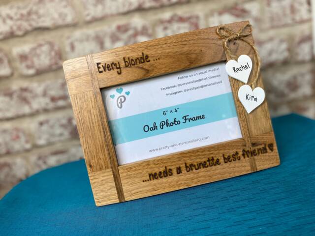 "Every Blonde Needs A Brunette Best Friend - Birthday Gift Personalised Oak Wood Photo Frame Fits 6x4"", 7x5"" Or 10x8" - image 1