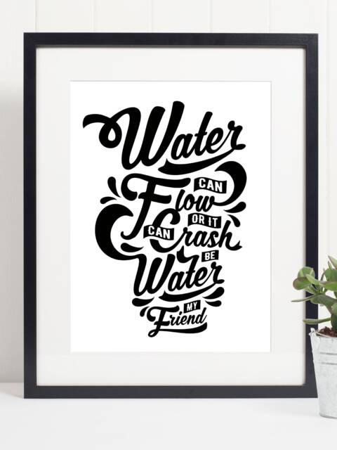 Bruce Lee Be Water My Friend Quote Art Print Poster - Inspirational Motivational Black & White Wall - image 1