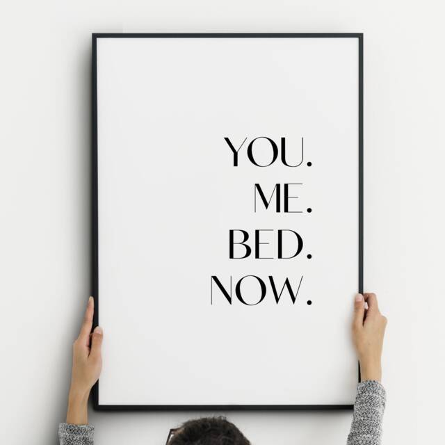 You Me Bed Now Print - Romantic Master Bedroom Wall Art Unframed - image 1