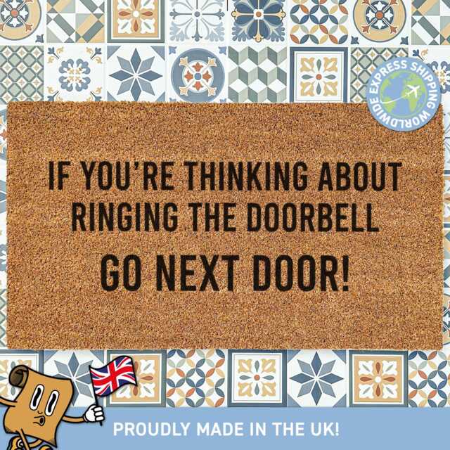 If You're Thinking About Ringing The Doorbell Go Next Door, Doormat Funny, Home Decor, Funny Gift Idea, New Owner, Housewarming - image 1