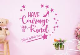 Cinderella Wall Decal Have Courage & Be Kind, Girl Room Decor - 22x22 - thumbnail 1