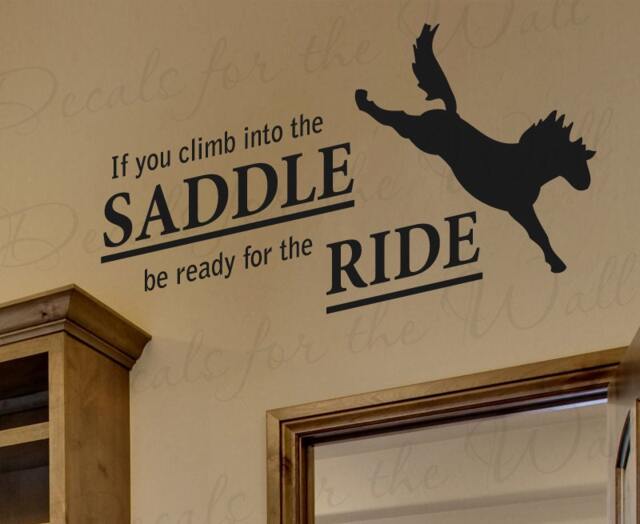 If You Climb Into Saddle Be Ready Ride Horse Cowboy Cowgirl Boy Girl Sports Themed Kid Room Vinyl Quote Sticker Wall Decal Decor Art S13 - image 1