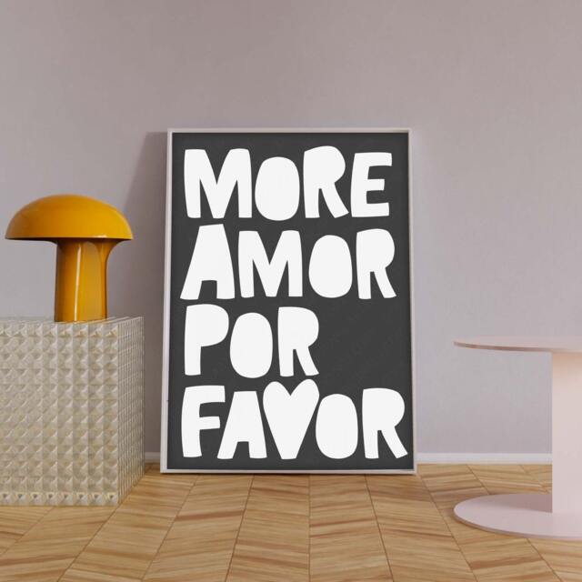 More Amore Por Favor Poster, Print, Trendy Slogans Wall Art, Slogan Prints, Cool Quote Posters - image 1