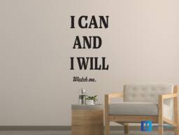 I Can & Will Motivational/Inspirational Home/Office Wall Art Vinyl Decal Sticker - thumbnail 1