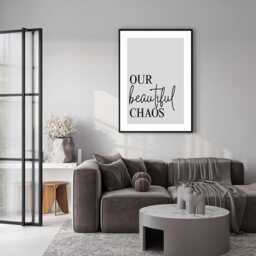 Our Chaos Print - Modern Family Quote, Grey Typography - thumbnail 2