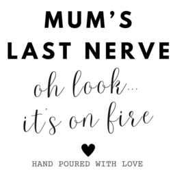 Funny Scented Candle Gift For Mum, Mothers Day Gift, Birthday Mum From Daughter, Mum's Last Nerve Rude - thumbnail 4