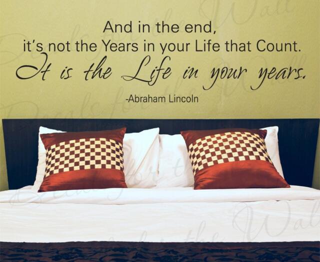 Abraham Lincoln Its Not End Years Your Life Inspirational Family Love Vinyl Wall Decal Quote Sticker Lettering Art Decor Decoration In75 - image 1