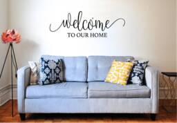 Welcome To Our Home Vinyl Wall Decal Decor Sign - thumbnail 1