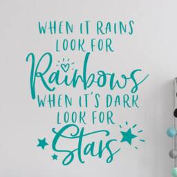 When It Rains Look For Rainbows - Teen Wall Decal Tween Girl Quote Room Its Dark Stars - thumbnail 3