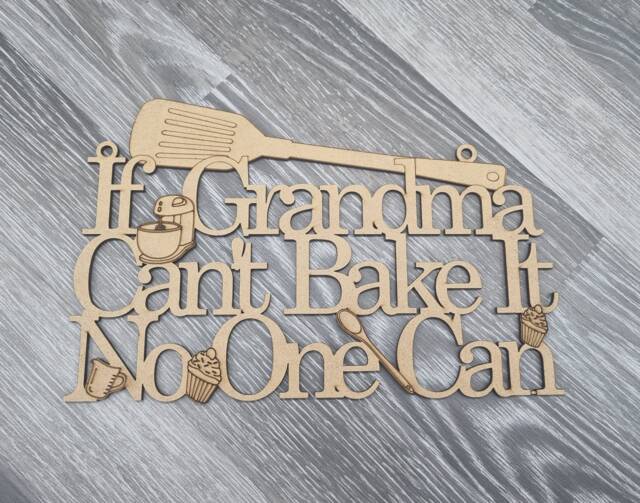 Grandma Can't Bake It Sign, Personalized Baking Gift, Mdf Wall Hanging - image 1